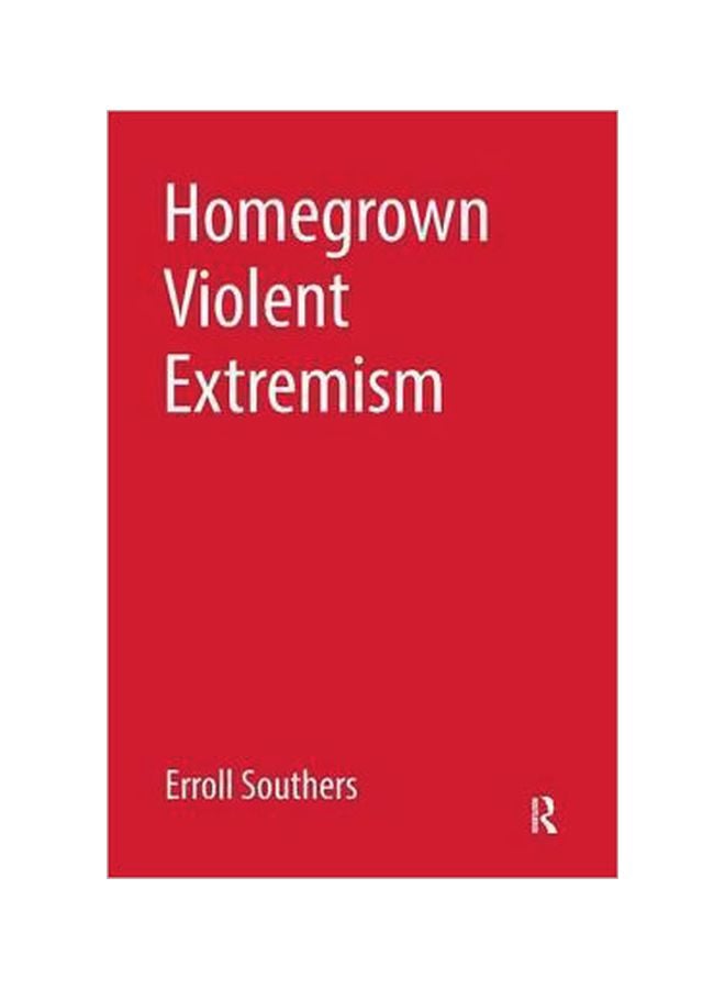 Homegrown Violent Extremism Paperback English by Erroll Southers - 01 Dec 2014