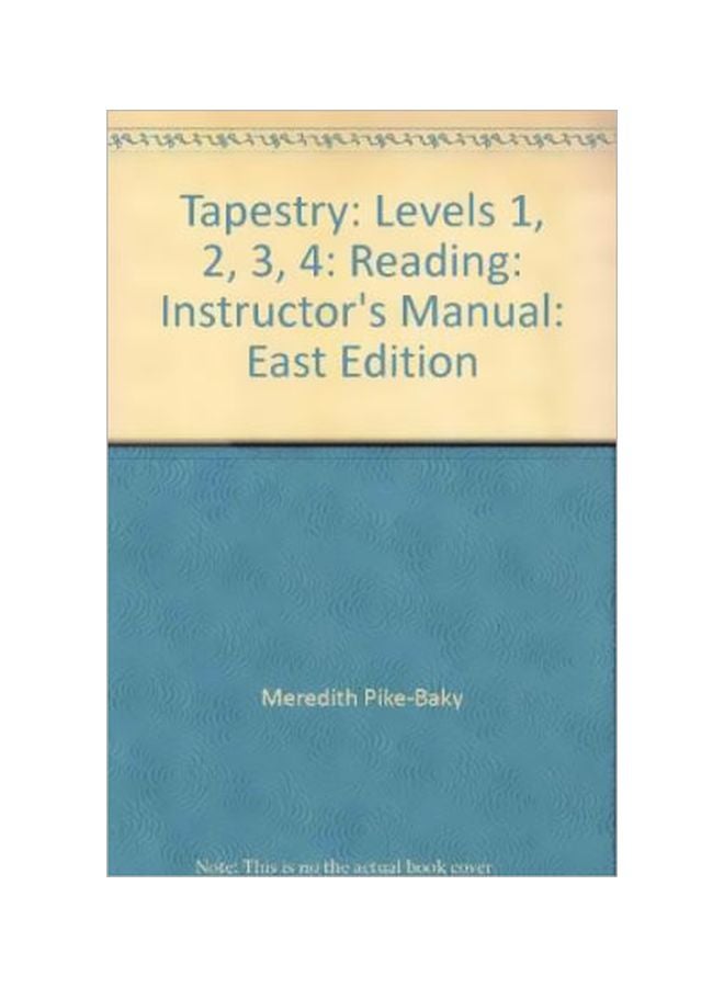 Tapestry: Levels 1, 2, 3, 4: Reading Instructor's Manual Paperback English by Meredith Pike-Baky - 06 Feb 2004