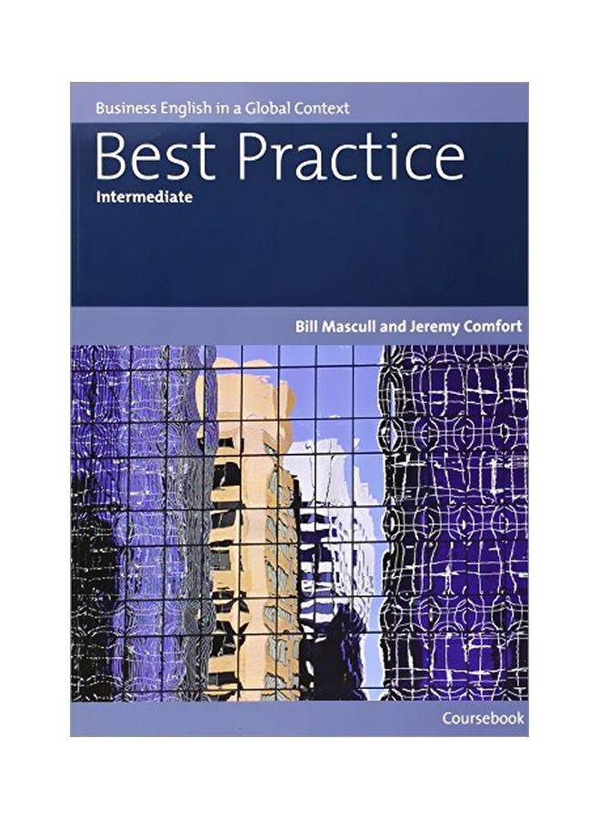 Best Practice Intermediate: Business English In A Global Context Paperback English by Bill Mascull - 04 Jan 2007 