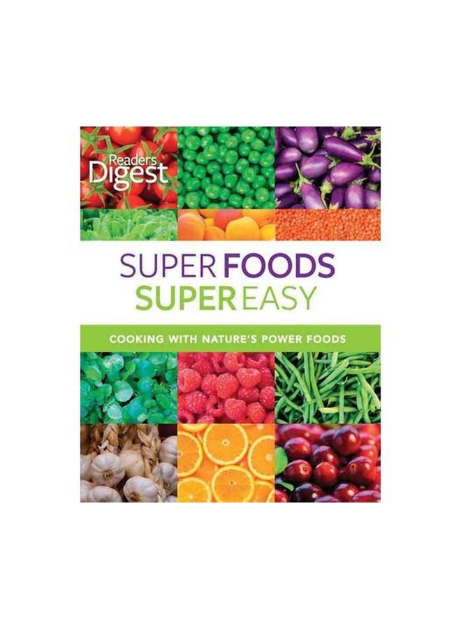Super Foods Super Easy: Cooking With Nature's Power Foods hardcover english - 01 Jan 2012 