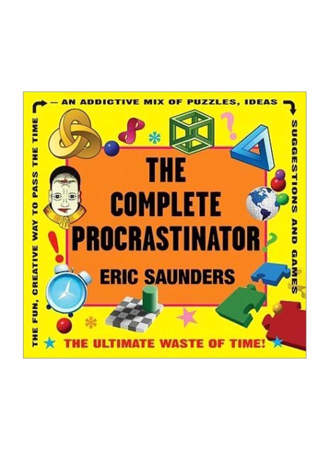 The Complete Procrastinator Paperback English by Eric Saunders - 20 Aug 2009 