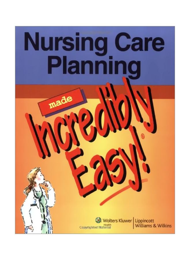 Nursing Care Planning: Made Incredibly Easy! paperback english - 10 Apr 2007