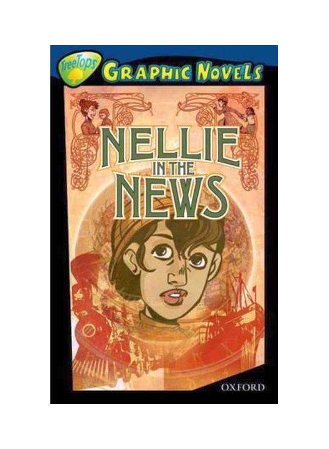 Nellie In The News: Treetops Graphic Novels Paperback English by Claire Kelly - 26 Feb 2009
