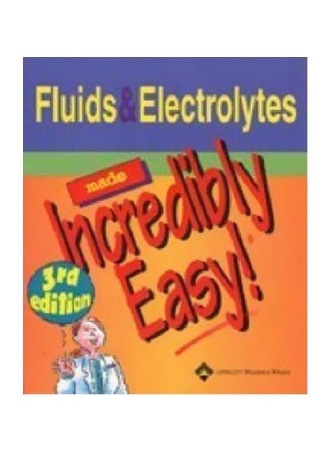 Fluids And Electrolytes: Made Incredibly Easy paperback english - 01 Oct 2004 