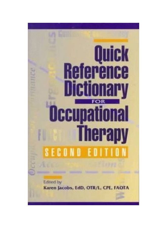 Quick Reference Dictionary For Occupational Therapy Paperback English by Karen Jacobs - 01-Apr-99 