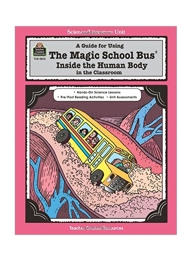 A Guide For Using The Magic School Bus Inside The Human Body In The Classroom paperback english - 15 Nov 2004 