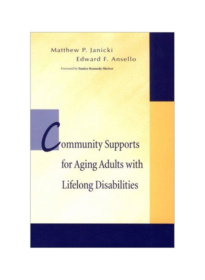 Community Support For Aging Adults With Lifelong Disabilities Paperback English by Matthew P. Janicki - 31 Jul 2000 - v1607424182/N42762948A_1