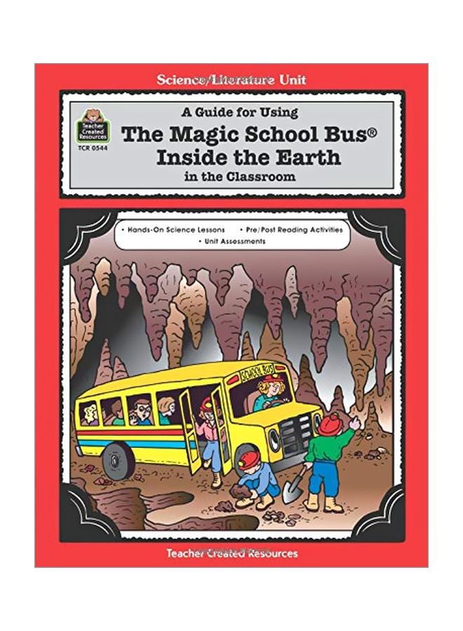 A Guide For Using The Magic School Bus Inside The Earth In The Classroom paperback english - 01 May 1996