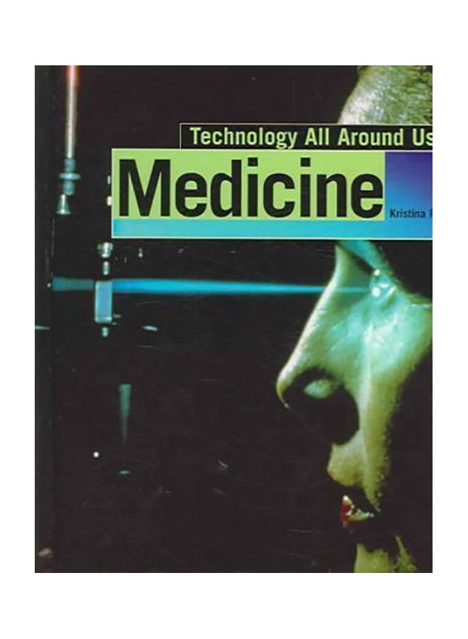 Technology All Around Us: Medicine hardcover english - 01 Aug 2005 