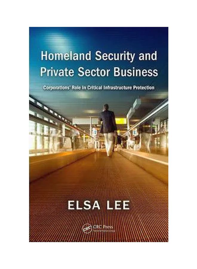 Homeland Security And Private Sector Business Hardcover English by Elsa Lee - 22 Oct 2008 