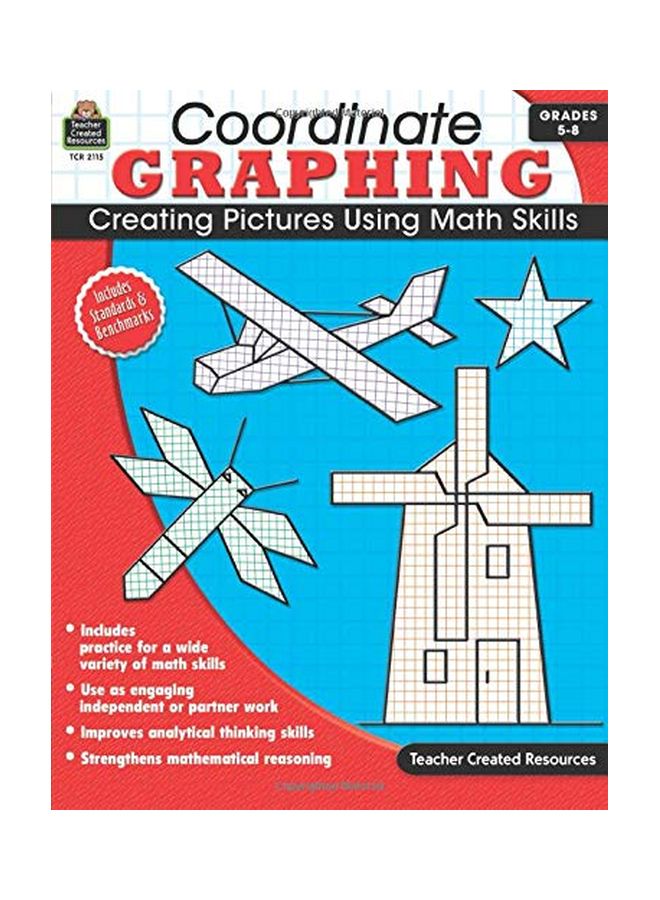 Coordinate Graphing: Creating Pictures Using Math Skills, Grades 5-8 Paperback English by Edward M Housel - 15 Mar 2009 
