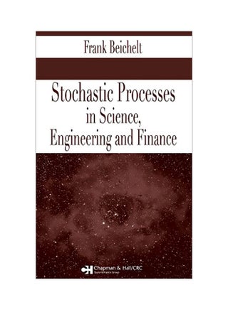 Stochastic Processes In Science, Engineering And Finance Hardcover English by Frank Beichelt - 20 Mar 2006 - v1607424187/N42763460A_1