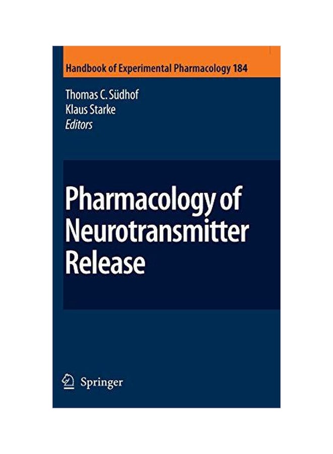 Pharmacology Of Neurotransmitter Release Paperback English by Thomas C. Sudhof - 01032018 