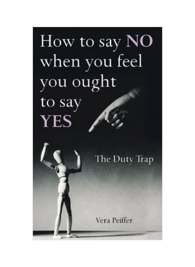 How To Say No When  Feel You Ought paperback english - 01032018 