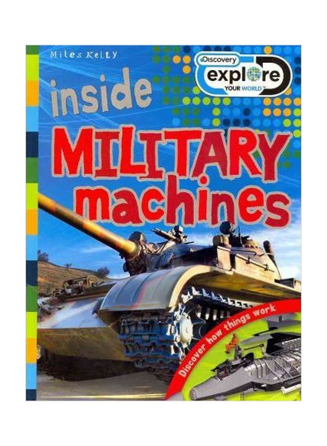 Explore Your World Inside Military Machines paperback english - 01032018 