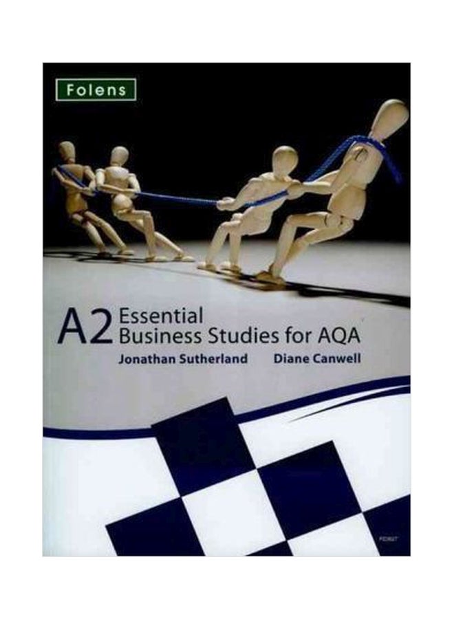 A2 Essential Business Studies For AQA A Level Student Book Paperback English by Jonathan Sutherland - 01032018 