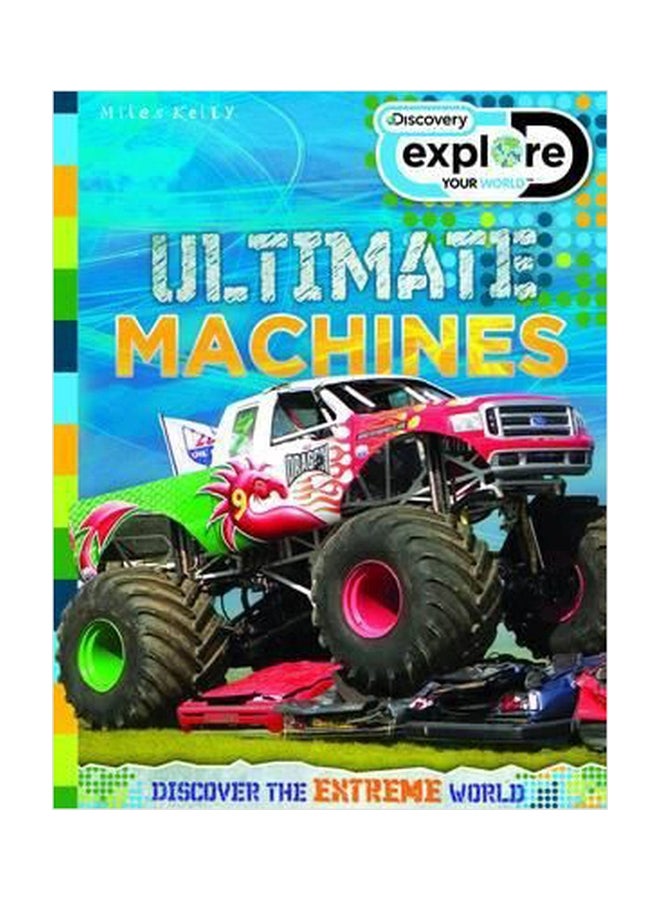 Explore Your World Ultimate Machines paperback english - 01032018 