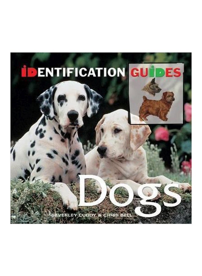 Dogs: Identification Guide Paperback English by Chris Bell - 01032018