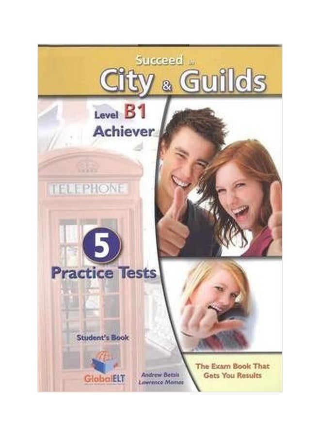 Succeed In City And Guilds B1 Achiever 5 Practice Tests Paperback English by Lawrence Mamas - 1032018 