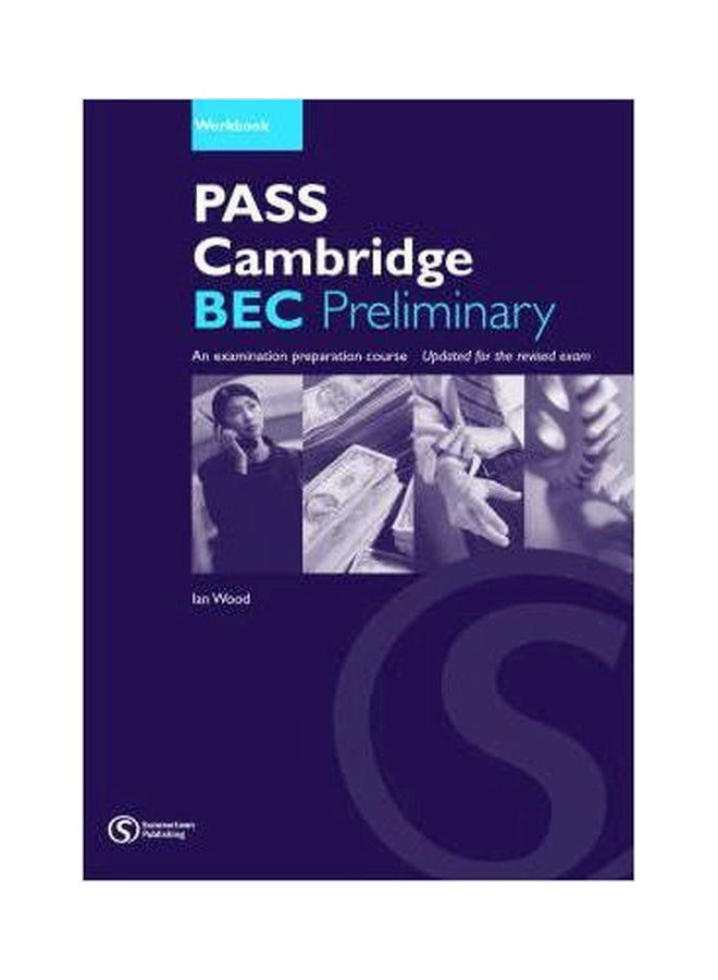 Pass Cambridge BEC Preliminary Workbook Paperback English by Wood, Ian - 01032018