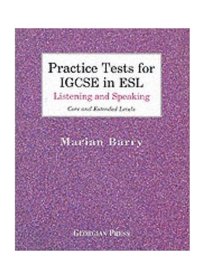 Practice Tests for IGCSE In ESL: Listening And Speaking Paperback English by Barry, Marian - 01032018 