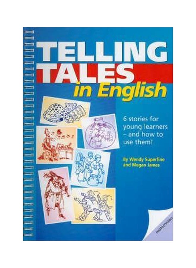 Telling Tales In English - Using Stories With Young Learners Paperback English by James, Megan - 01032018