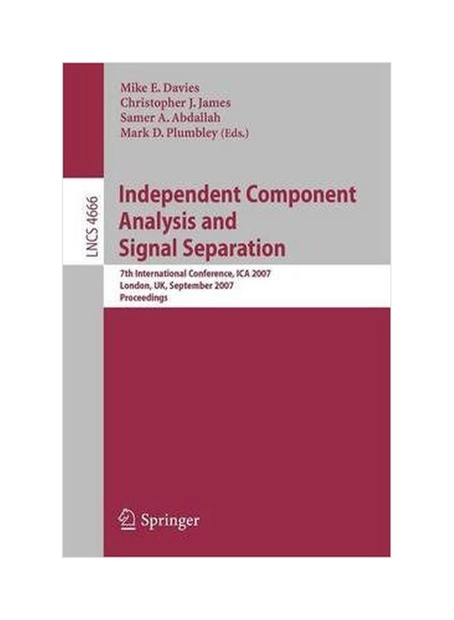 Independent Component Analysis And Signal Separation 7th International Conference, ICA 2007, London, UK, September 9-12, 2007, Proceedings Paperback English by Mike E. Davies - 01032018