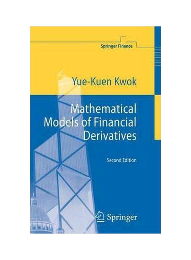 Mathematical Models Of Financial Derivatives Paperback English by Yue-Kuen Kwok - 01032018