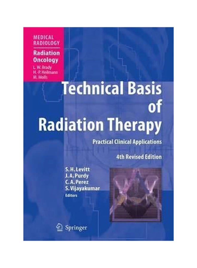 Technical Basis Of Radiation Therapy Practical Clinical Applications Paperback English by Luther W. Brady - 01032018