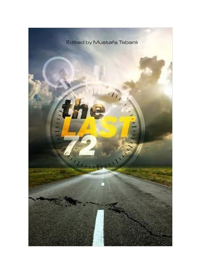 The Last 72 Paperback English by Mustafa Tabanli - 01032018