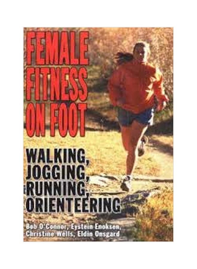 لياقة الإناث على الأقدام: المشي، الجري، الركض، التوجيه