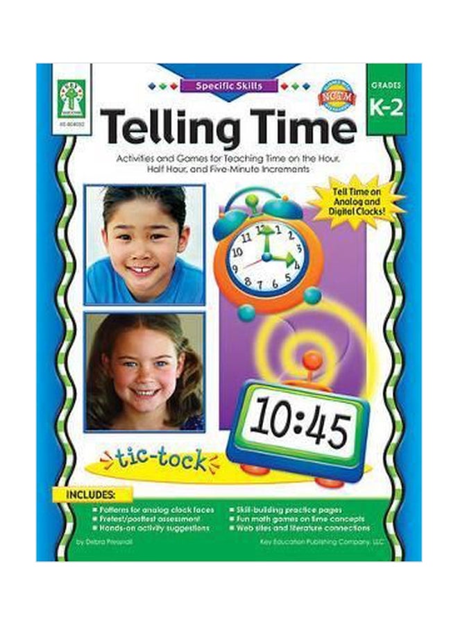 Telling Time, Grades K - 2 : Activities And Games For Teaching Time On The Hour, Half-Hour, And Five-Minute Increments paperback english - 01032018 