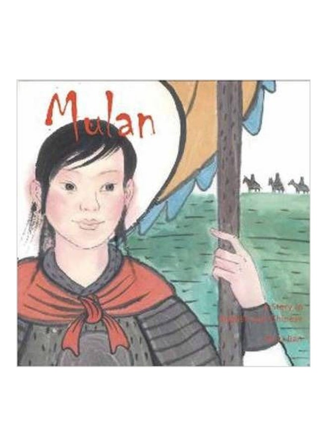 Mulan : A Story In Chinese And English Paperback English by Li Jian - 01032018