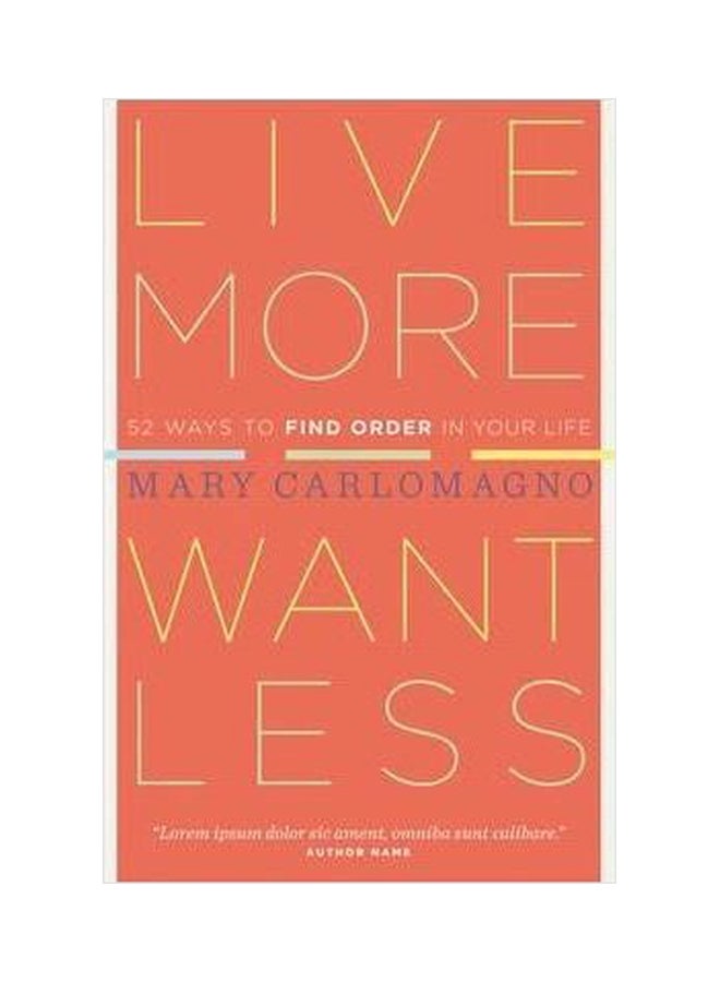 Live More, Want Less Paperback English by Mary Carlomagno - 01032018