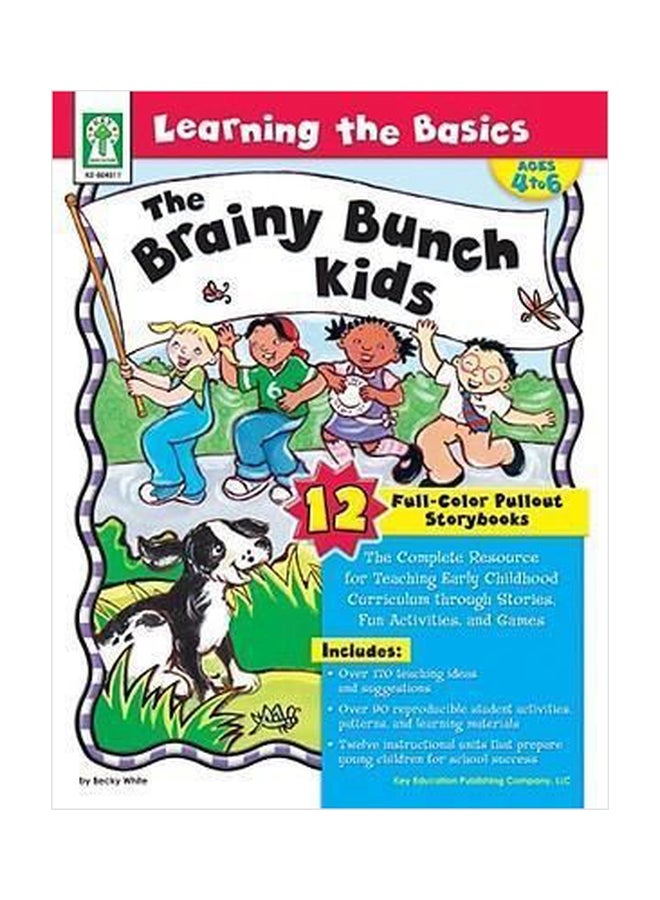 Learning The Basics-The Brainy Bunch Kids, Grades Pk - 1 : The Complete Resource For Teaching Early Childhood Curriculum Through Stories, Fun Activities, And Games Paperback English by Sherrill B Flora - 01032018 