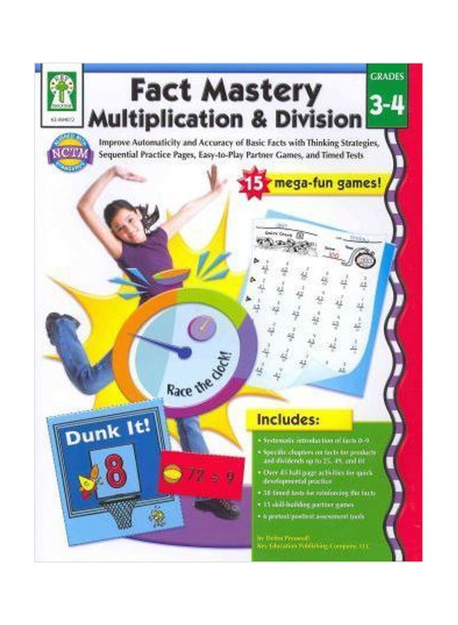 Fact Mastery Multiplication And Division, Grades 3 - 4 : Improve Automaticity And Accuracy Of Basic Facts With Thinking Strategies, Sequential Practice Pages, Easy-To-Play Partner Games, And Timed Tests Paperback English by Debra Olson Pressnall - 01032018 