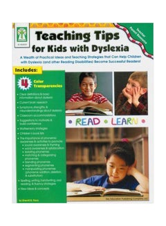 Teaching Tips For Kids with Dyslexia : A Wealth Of Practical Ideas And Teaching Strategies That Can Help Children With Dyslexia And Other Reading Disabilities Become Successful Readers Paperback English by Sherrill B Flora - 01032018 