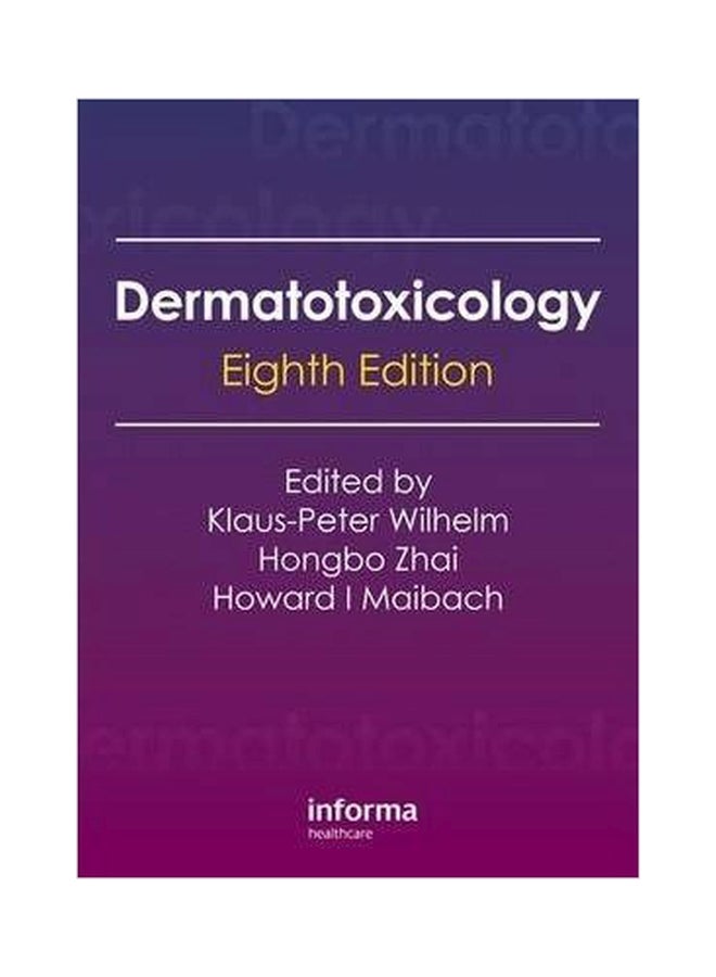 Dermatotoxicology Paperback English by Klaus Peter Wilhelm - 01032018