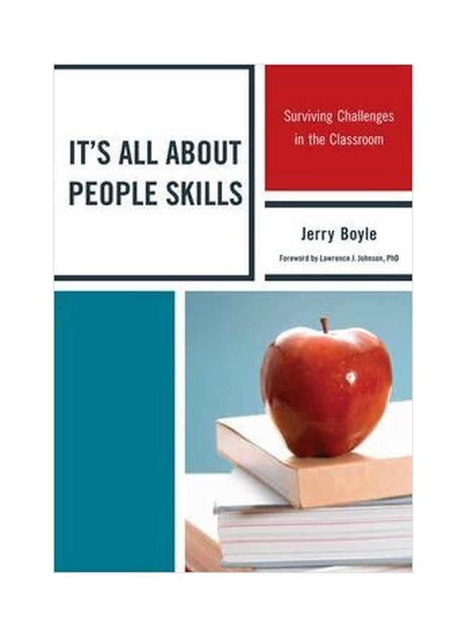 It's All About People Skills : Surviving Challenges In The Classroom Paperback English by Jerry Boyle - 01032018 