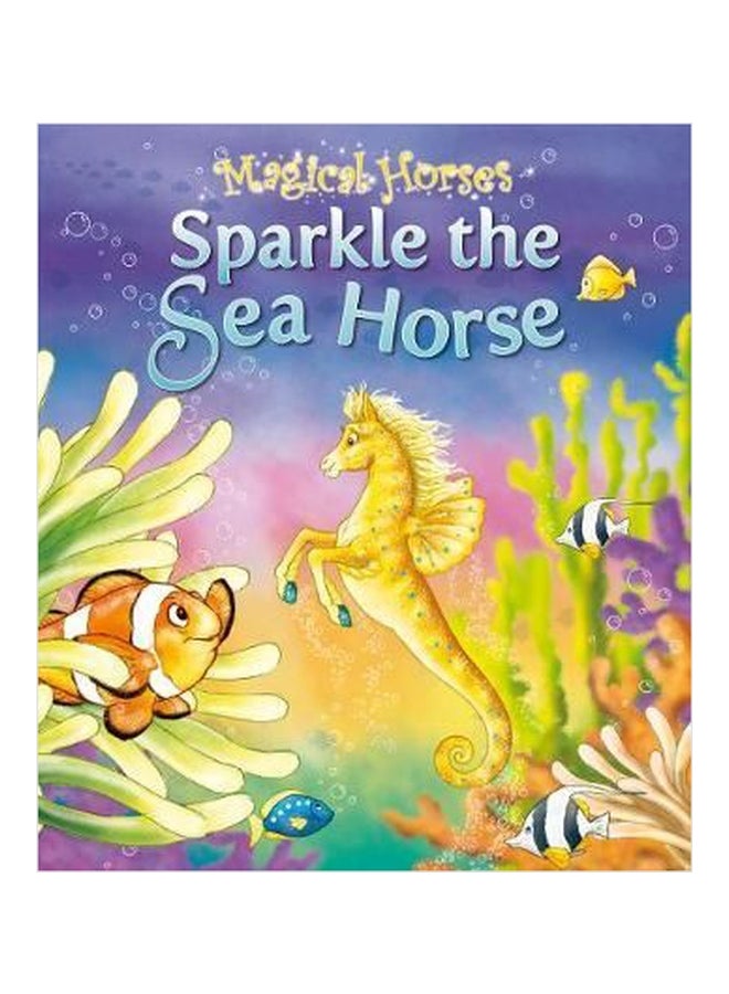 Sparkle the Seahorse Paperback English by Karen King - 1032018 