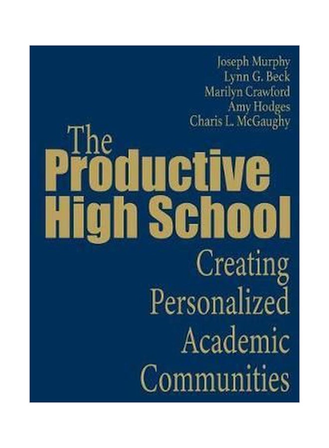 The Productive High School : Creating Personalized Academic Communities paperback english - 01032018 