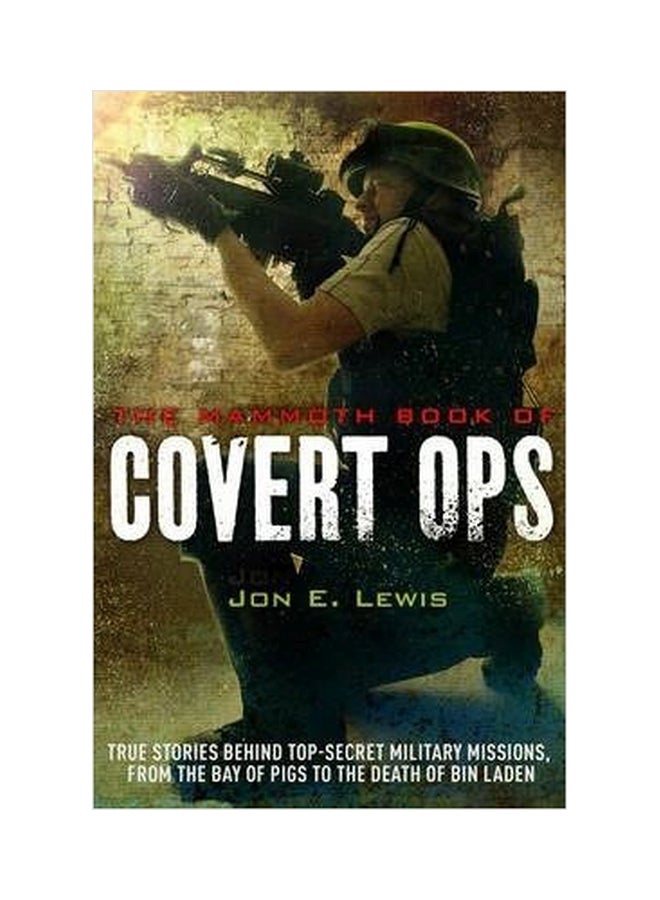 The Mammoth Book of Covert Ops Paperback English by Jon E Lewis - 01032018