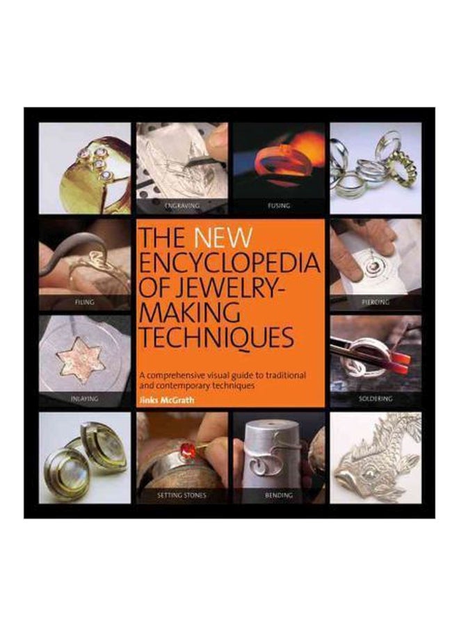 الموسوعة الجديدة لتقنيات صناعة المجوهرات: دليل بصري شامل للتقنيات التقليدية والمعاصرة