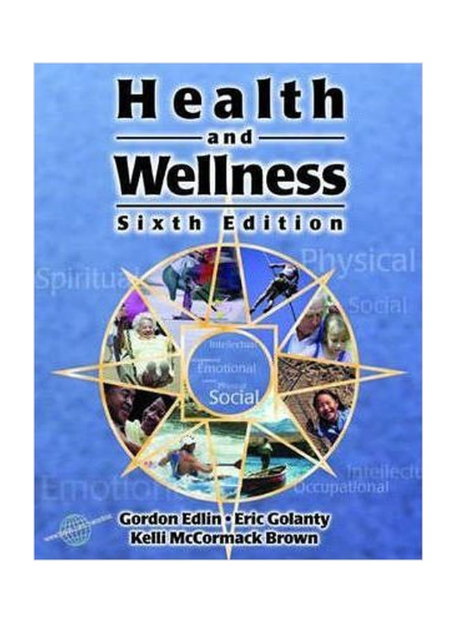 Health and Wellness: Web Enhanced, Student Edition Paperback English by Gordon Edlin - 01032018 