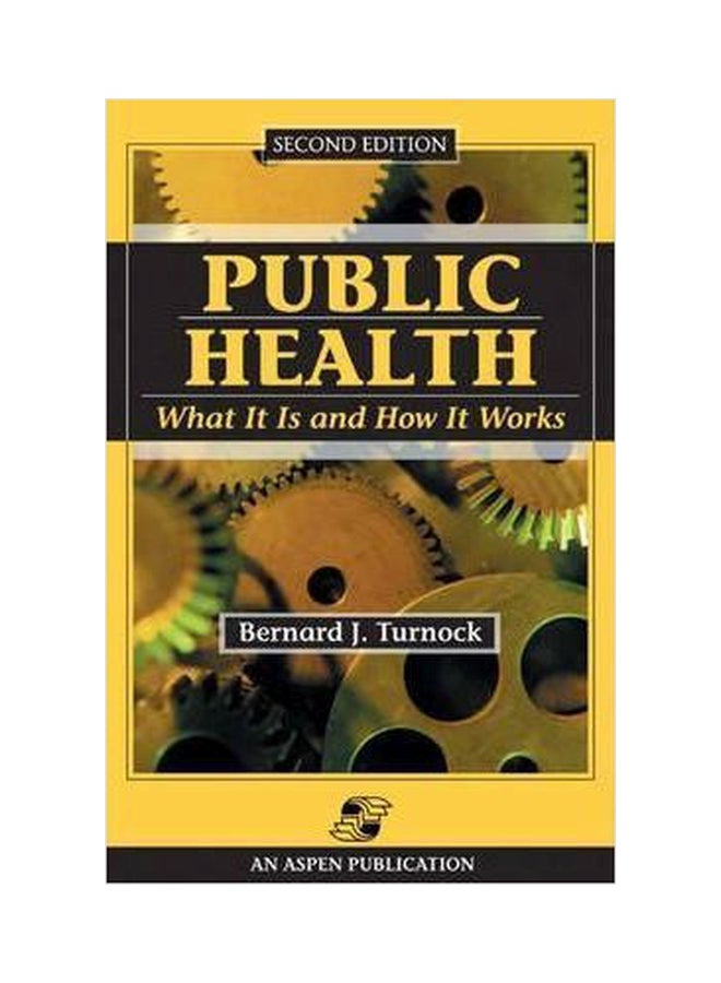 Public Health : What it is and How it Works Paperback English by Bernard J. Turnock - 01032018