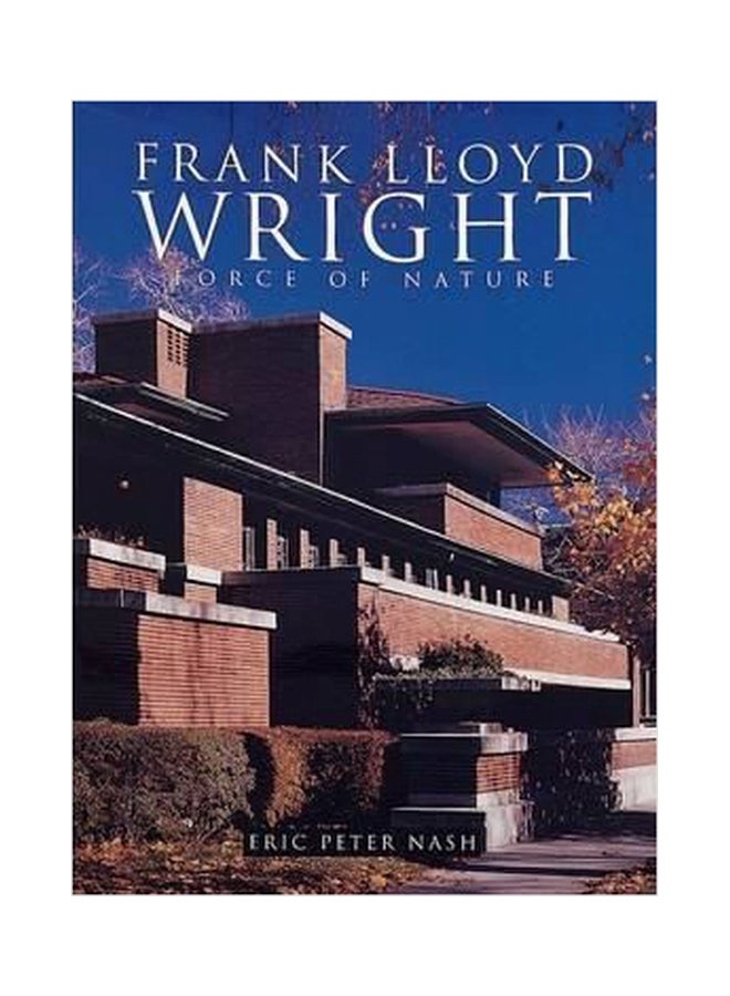 Frank Lloyd Wright : Force Of Nature paperback english - 01032018 