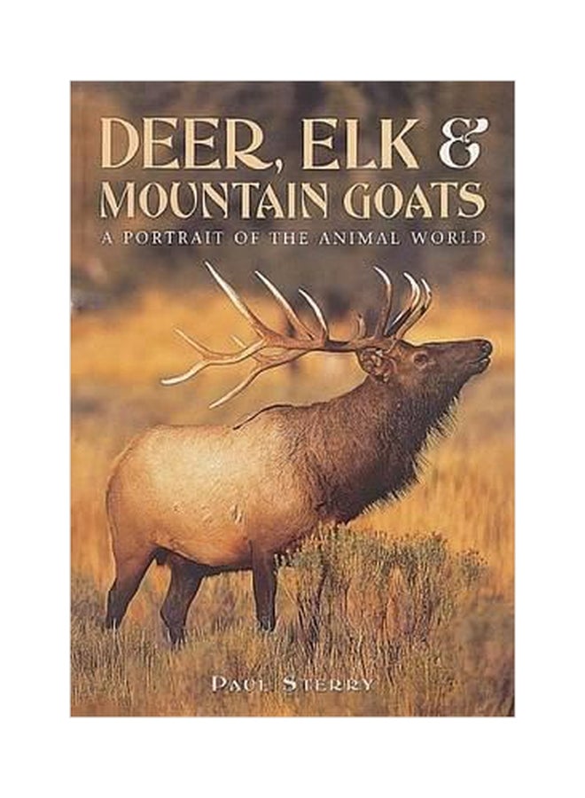 Deer, Elk And Mountain Goats : A Portrait Of The Animal World paperback english - 01032018 