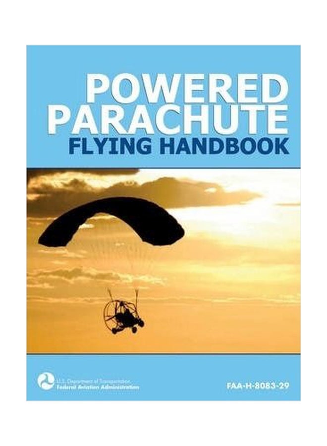 Powered Parachute Flying Handbook Paperback English by Federal Aviation Administration - 01032018 