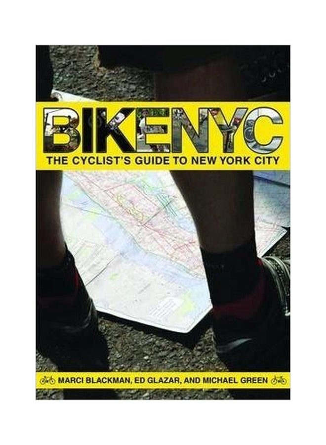Bike NYC : The Cyclist's Guide To New York City Paperback English by Ed Glazar - 01032018 