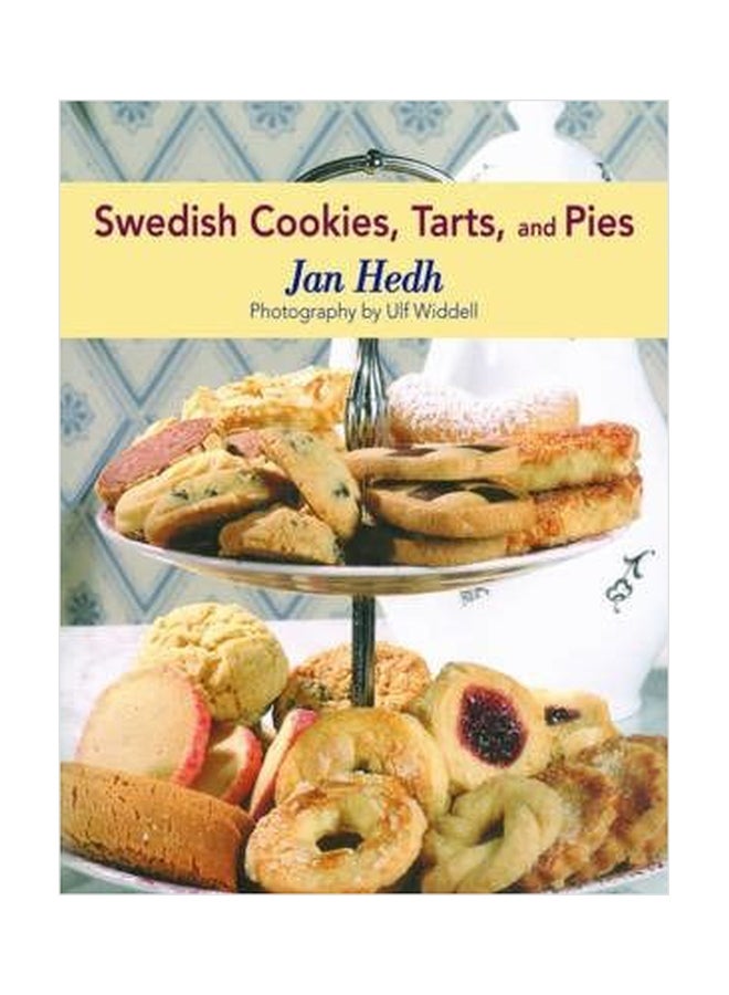 Swedish Cookies, Tarts, And Pies Paperback English by Jan Hedh - 01032018 